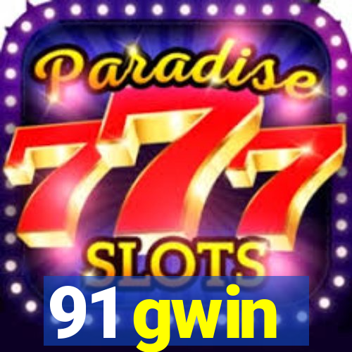 91 gwin